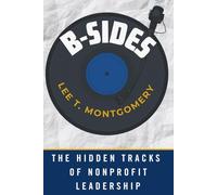 B-Sides: The Hidden Tracks of Nonprofit Leadership