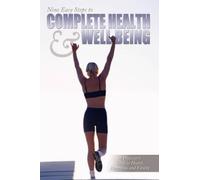 B. Singh MD Nine Easy Steps To Complete Health & Well Being (Tascabile)