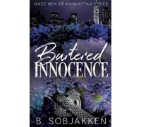 B Sobjakken Bartered Innocence (Tascabile) Made Men of Manhattan
