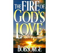 B. Sorge Bob Sorge Fire of Gods Love (Tascabile)