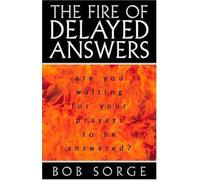 B. Sorge Fire of Delayed Answers (Tascabile)
