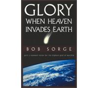 B. Sorge Glory When Heaven Invades Earth (Tascabile)