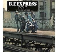 B.T. Express - Do It 'Til You're Satisfied - 40th Anniversary Edition (Clear Blue Vinyl/Gatefold Cover)