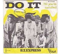 B.T. Express - Do it ('til you're satisfied, F) / Vinyl single [Vinyl-Single 7'']