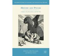 B. Taylor S. Alexander History and Psyche (Copertina rigida)