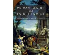 B. Taylor S. Knott Women, Gender and Enlightenment (Copertina rigida)