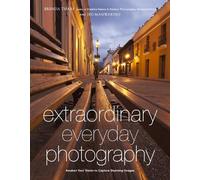 B Tharp Extraordinary Everyday Photography (Tascabile)