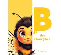 B the Honeybee