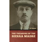 B Traven The Treasure of the Sierra Madre (Tascabile)