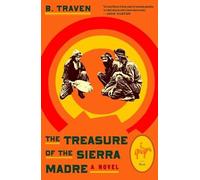 B Traven Treasure of the Sierra Madre (Tascabile)