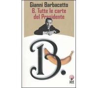B. Tutte le carte del Presidente