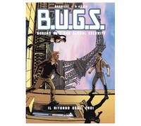 B.U.G.S. - BUREAU UNIT FOR GLOBAL SECURITY - IL RITORNO DEGLI EROI