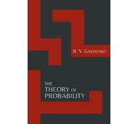 B V Gnedenko The Theory of Probability [Second Edition] (Tascabile)