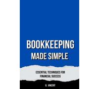 B Vincent Bookkeeping Made Simple (Tascabile)