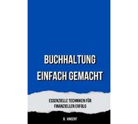 B Vincent Buchhaltung Einfach Gemacht (Tascabile)