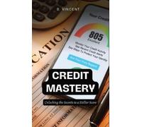 B Vincent Credit Mastery (Copertina rigida)