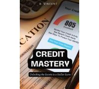 B Vincent Credit Mastery (Tascabile)