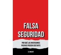 B Vincent Falsa Seguridad (Tascabile)