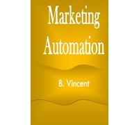 B Vincent Marketing Automation (Tascabile)