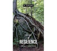 B Vincent The Art of Resilience (Copertina rigida)