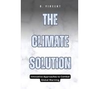 B Vincent The Climate Solution (Tascabile)