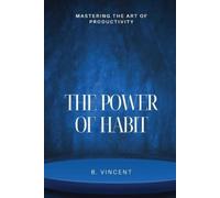 B Vincent The Power of Habit (Tascabile)