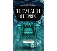 B Vincent The Wealth Blueprint (Copertina rigida)