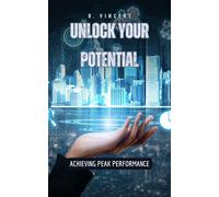 B Vincent Unlock Your Potential (Copertina rigida)