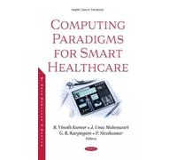 B Vinoth Kumar Computing Paradigms for Smart Healthcare (Copertina rigida)