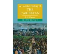 B. W. Higman A Concise History of the Caribbean (Tascabile)