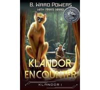 B Ward Powers Marti Ward Klandor Encounter (Tascabile) Klandor Rising