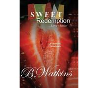 B Watkins Sweet Redemption: ...Love is harder (Tascabile)
