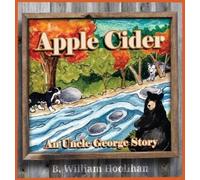B William Hoolihan Apple Cider (Copertina rigida) Uncle George Stories