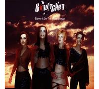 B*Witched - Blame It on the Weatherman