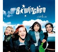 B*Witched - C'est La Vie