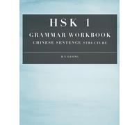 B Y Leong HSK 1 Grammar Workbook (Tascabile) Hsk Grammar Workbook