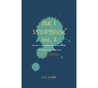 HSK 1 Storybook Vol 2 (2nd Edition): Stories in Simplified Chinese and Pinyin, 150 Word Vocabulary Level