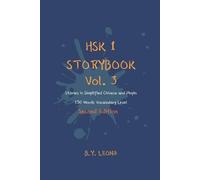 HSK 1 Storybook Vol. 3 (2nd Edition): Stories in Simplified Chinese and Pinyin, 150 Word Vocabulary Level