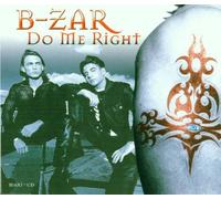 B-Zar - Do Me Right
