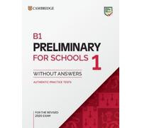 B1 Preliminary for Schools 1 for the Revised 2020 Exam Student's Boo (Tascabile)