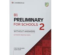 B1. Preliminary for schools. Student's book without answers. Per le Scuole superiori (Vol. 2)