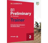B1 Preliminary for schools trainer. Student's book with answers. With Test & Train Mini. Per le Scuole superiori. Con e-book. Con File audio per il download (Vol. 2)