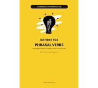 B2 First FCE Phrasal Verbs: Student's Edition - Self-Study Workbook with Answer Key (Sets 1-10)