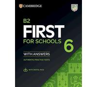 B2 First for Schools 6 Student's Book with Answers with Digital Pack