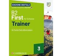 B2 FIRST FOR SCHOOLS TRAINER 3 - (9781009483056) + Materiali didattici - Rebillo
