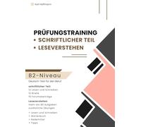 B2 Prüfungstraining Schreiben und Lesen - Deutsch für den Beruf: Schriftlicher Teil und Leseverstehen mit 12 Briefen, 15 Forumbeiträgen, Wörterbuch, Redemitteln und Tipps