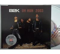 B2k - Uh Huh