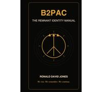 B2PAC: The Remnant Identity Manual