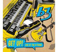 B3 - Get Up! Live At The A-Trane