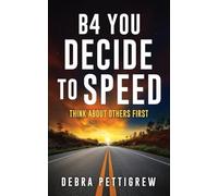 B4 You Decide to Speed: Think About Others First